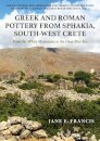 Greek and Roman Pottery from Sphakia, South-West Crete