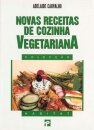 Novas Receitas de Cozinha Vegetariana