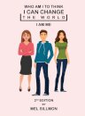Who Am I To Think That I Can Change The World