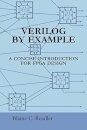 Verilog by Example : A Concise Introduction for FPGA Design