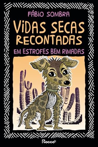 Vidas Secas Recontadas Em Estrofes Bem Rimadas