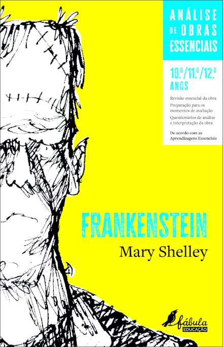 Análise de Obras Essenciais: Frankenstein