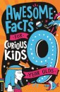 Awesome Facts for Curious Kids: 9 Year Olds