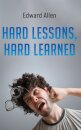 Hard Lessons, Hard Learned