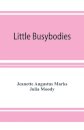Little Busybodies