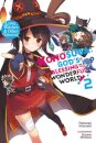 Konosuba: God's Blessing on This Wonderful World!, Vol. 2 (light novel) : Love, Witches & Other Delusions!