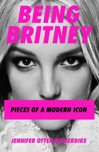 Britney Spears: Pieces Of A Modern Icon