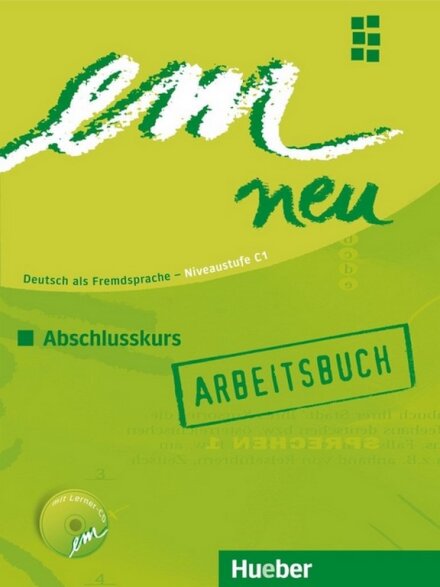 Em Neu Arbeitsbuch-Abschlusskurs