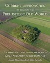 Current Approaches to Tells in the Prehistoric Old World