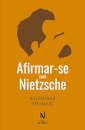 Afirmar-Se Com Nietzsche