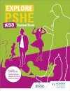 Explore PSHE for Key Stage 3 Student Book