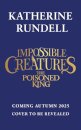 Impossible Creatures: The Poisoned King