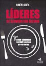 Líderes Se Servem Por Último: Como Construir Equipes Seguras