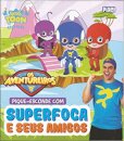 Pique-Esconde Com Superfoca E Seus Amigos