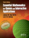 Essential Mathematics for Games and Interactive Applications