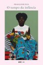Tempo da infância, O