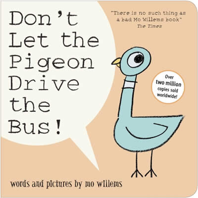 Don'T Let The Pigeon Drive The Bus!