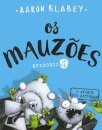Os Mauzões - Episódio 4 - O ataque dos zatinhos
