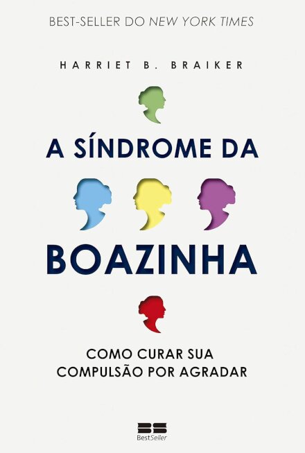 A Síndrome Da Boazinha