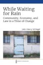 While Waiting for Rain
