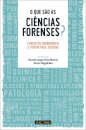 O Que São As Ciências Forenses?