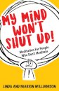 My Mind Won't Shut Up!