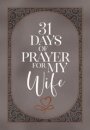 31 Days of Prayer for My Wife