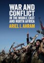 War and Conflict in the Middle East and North Africa