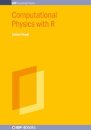 Computational Physics with R
