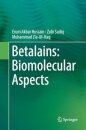 Betalains: Biomolecular Aspects