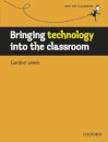 Into the Classroom: Bringing Technology into the Classroom