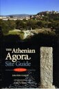 The Athenian Agora Site Guide