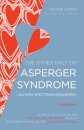 The Other Half of Asperger Syndrome (Autism Spectrum Disorder)