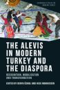 The Alevis in Modern Turkey and the Diaspora