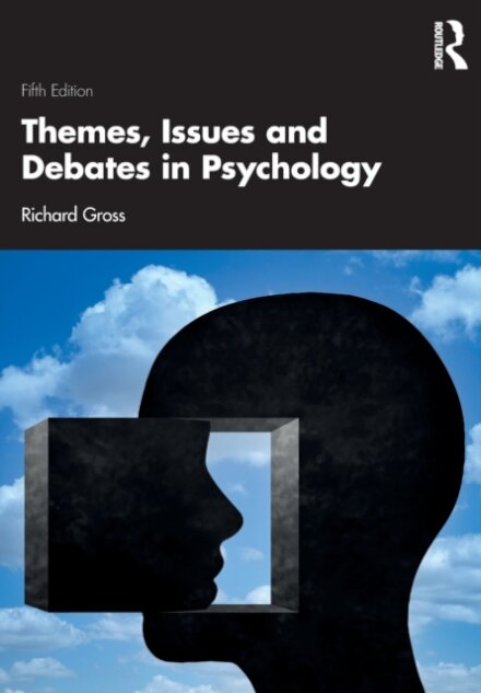 Themes, Issues and Debates in Psychology