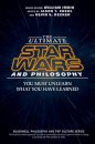 The Ultimate Star Wars and Philosophy