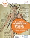 WJEC Eduqas GCSE History: Changes in Health and Medicine in Britain, c.500 to the present day