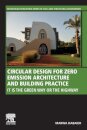 Circular Design for Zero Emission Architecture and Building Practice