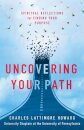 Uncovering Your Path