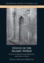 Stucco in the Islamic World