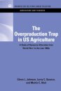 The Overproduction Trap in U.S. Agriculture