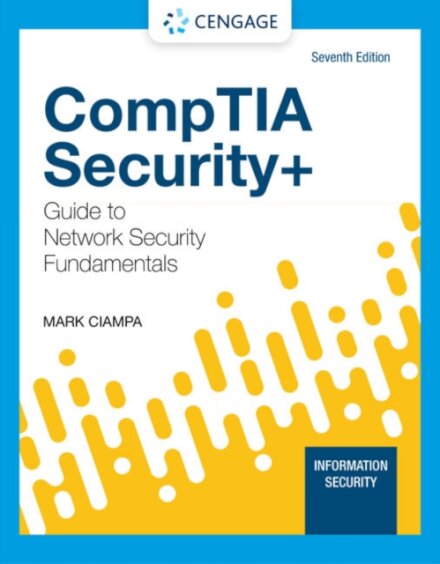 CompTIA Security+ Guide to Network Security Fundamentals, 7th Edition