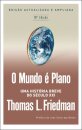 O Mundo é Plano - Uma História Breve do Século XXI