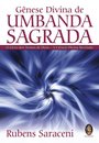 Gênese Divina De Umbanda Sagrada: Livro Dos Tronos De Deus