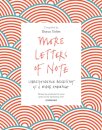 More Letters of Note