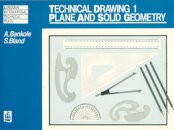 Technical Drawing 1: Plane & Solid Geometry