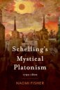 Schelling's Mystical Platonism
