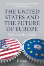 The United States and the Future of Europe