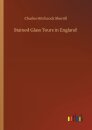 Stained Glass Tours in England