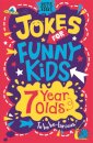 Jokes for Funny Kids: 7 Year Olds